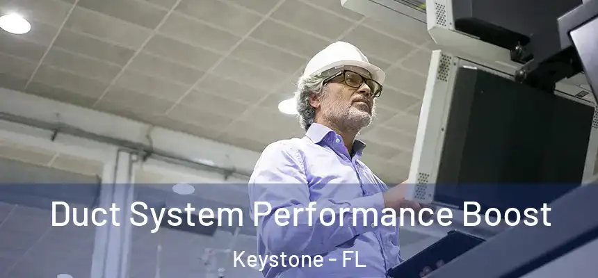  Duct System Performance Boost Keystone - FL