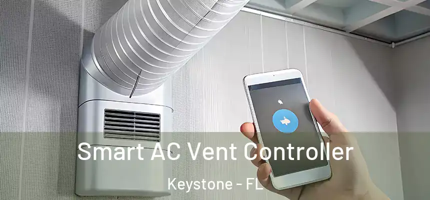  Smart AC Vent Controller Keystone - FL